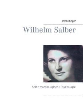 Paperback Wilhelm Salber: Seine morphologische Psychologie [German] Book
