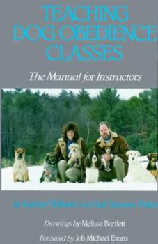 Hardcover Teaching Dog Obedience Classes: The Manual for Instructors Book
