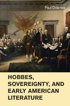 Hardcover Hobbes, Sovereignty, and Early American Literature Book