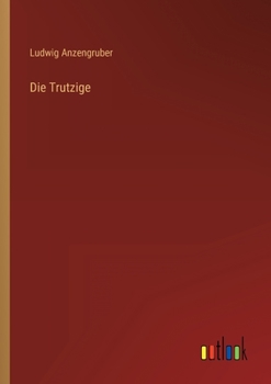 Paperback Die Trutzige [German] Book
