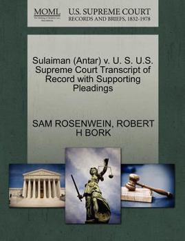 Paperback Sulaiman (Antar) V. U. S. U.S. Supreme Court Transcript of Record with Supporting Pleadings Book