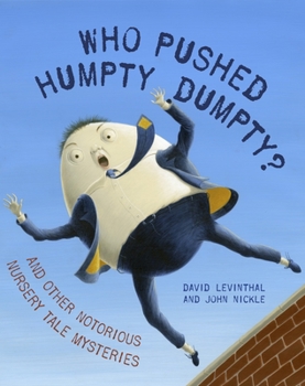 Hardcover Who Pushed Humpty Dumpty?: And Other Notorious Nursery Tale Mysteries Book