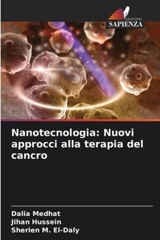 Paperback Nanotecnologia: Nuovi approcci alla terapia del cancro [Italian] Book