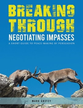 Paperback Breaking Through: Negotiating Impasses Book