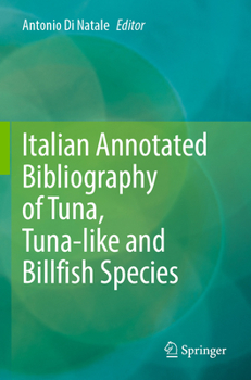Paperback Italian Annotated Bibliography of Tuna, Tuna-Like and Billfish Species Book