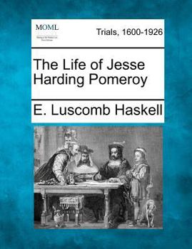 Paperback The Life of Jesse Harding Pomeroy Book