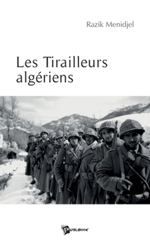 Paperback Les Tirailleurs algériens [French] Book