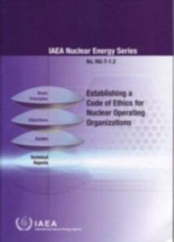 Paperback Establishing a Code of Ethics for Nuclear Operating Organizations Book