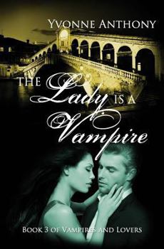 The Lady is a Vampire - Book #3 of the Vampires and Lovers