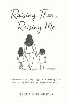 Raising Them, Raising Me