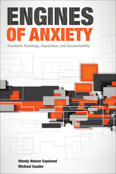 Paperback Engines of Anxiety: Academic Rankings, Reputation, and Accountability Book