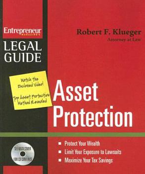 Paperback Asset Protection: Protect Your Wealth, Limit Your Exposure to Lawsuits, Maximize Your Tax Savings [With CDROM] Book