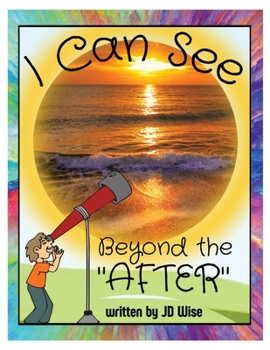 I Can See Beyond The "After"