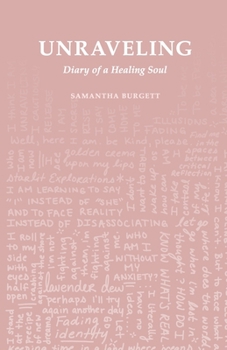 Paperback Unraveling: Diary of a Healing Soul Book