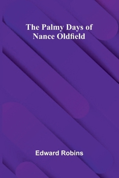 Paperback The Palmy Days of Nance Oldfield Book