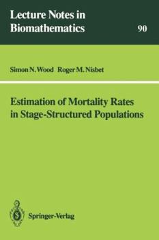 Paperback Estimation of Mortality Rates in Stage-Structured Population Book