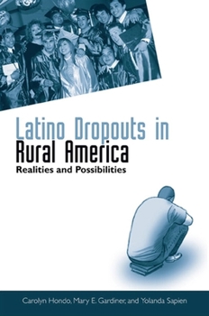 Paperback Latino Dropouts in Rural America: Realities and Possibilities Book