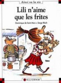 Hardcover N°11 Lili n'aime que les frites [French] Book