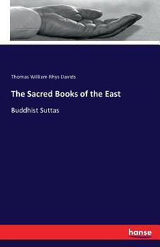 Paperback The Sacred Books of the East: Buddhist Suttas Book