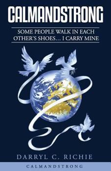 Paperback CalmandStrong: Some People Walk In Each Other's Shoes... I Carry Mine Book