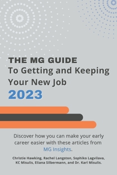 Paperback The MG Guide to Getting and Keeping Your New Job 2023 Book