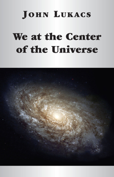 Hardcover We at the Center of the Universe Book