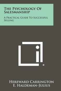 Paperback The Psychology of Salesmanship: A Practical Guide to Successful Selling Book