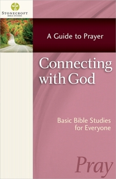 Paperback Connecting with God: A Guide to Prayer Book