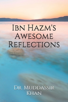 Paperback Ibn Hazm's Awesome Reflections Book