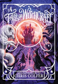 A Tale of Witchcraft... - Book #2 of the A Tale of Magic