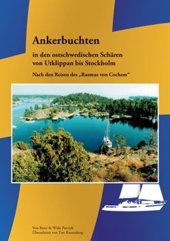 Paperback Ankerbuchten in den ostschwedischen Schären: von Utklippan bis Stockholm [German] Book