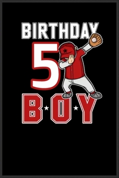 5 years old dabbing Baseball fan birthday: Journal and Notebook for Baseball fan - Composition Size ("6*9") With Lined Pages, Perfect for Journal, Doodling, and Notes