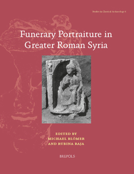 Paperback Funerary Portraiture in Greater Roman Syria Book