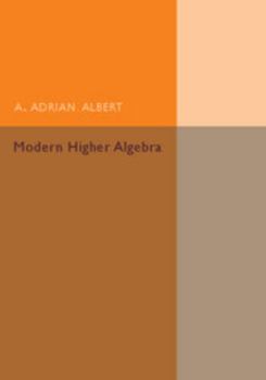 Paperback Modern Higher Algebra Book