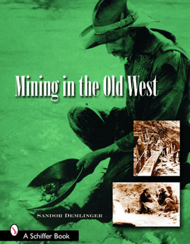 Paperback Mining in the Old West Book