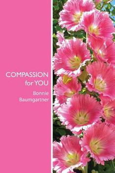 Paperback COMPASSION for YOU: Entrained with Light Book