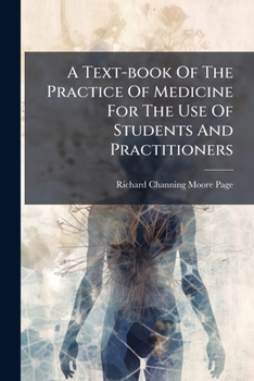 Paperback A Text-book Of The Practice Of Medicine For The Use Of Students And Practitioners Book