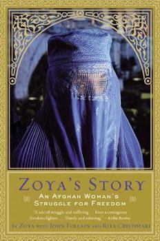 Paperback Zoya's Story: An Afghan Woman's Struggle for Freedom Book