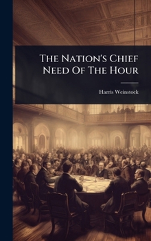 Hardcover The Nation's Chief Need Of The Hour Book