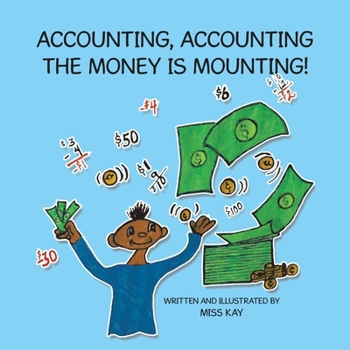 Paperback Accounting, Accounting the Money Is Mounting! Book