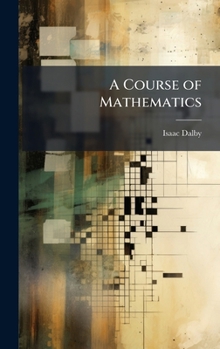 Hardcover A Course of Mathematics Book
