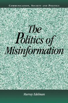 Paperback The Politics of Misinformation Book