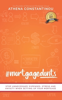 Paperback #MortgageDonts: Stop Unnecessary Expenses, Stress and Anxiety When Setting Up Your Mortgage Book