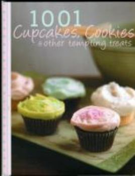 Hardcover 1001 Cupcakes, Cookies and Tempting Treats by Suzanna Tee (2009) Hardcover Book