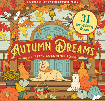 Paperback Autumn Dreams Coloring Book - 31 Stress Free Designs (Peforated Pages for Easy Removal) Book