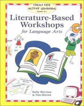 Paperback Literature-Based Workshops for Language Arts: Ideas for Active Learning Grades K-2 Book