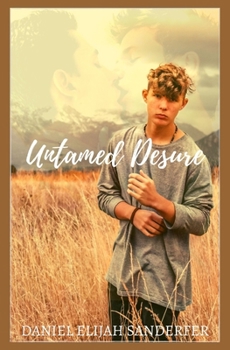 Untamed Desires - Book #1 of the Untamed Desire