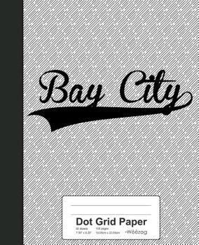 Paperback Dot Grid Paper: BAY CITY Notebook Book