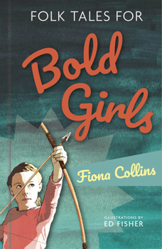 Hardcover Folk Tales for Bold Girls Book