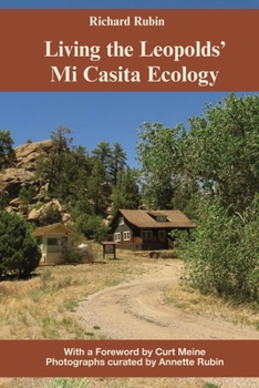 Paperback Living the Leopolds' Mi Casita Ecology Book